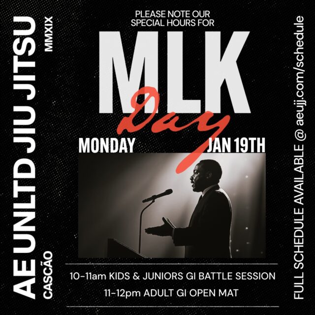 Honoring the legacy of Dr. King on and off the mats 🖤 . MLK Day Schedule &ndash; Monday, Jan 19th: 🕙 10&ndash;11am: Kids & Juniors Gi Battle Session 🕚 11&ndash;12pm: Adult Gi Open Mat . Come train, connect, and celebrate the dream together at AE UNLTD Jiu Jitsu. 🥋✨ #mlk #aeujj #aeunltd